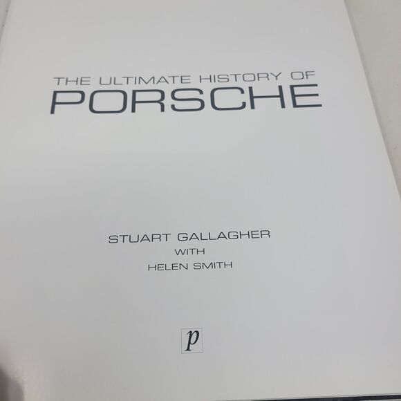ULTIMATE HISTORY OF PORSCHE By Stuart; Smith Gallagher - Hardcover **Mint** - Picture 5 of 15